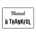 Blessed & THANKFUL — hand-lettered SVG cut file