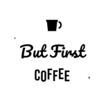 But First COFFEE — hand-lettered SVG cut file