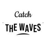 Catch THE WAVES — hand-lettered SVG cut file