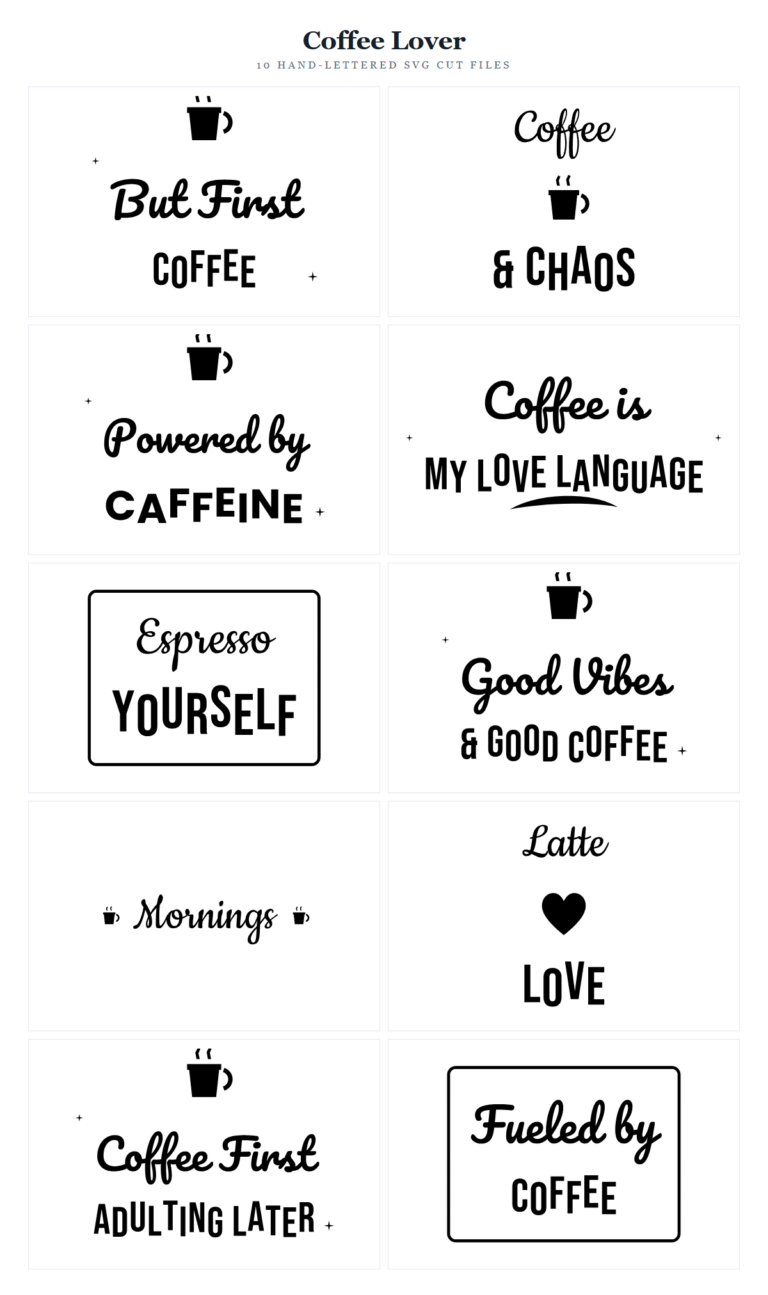 Coffee Lover SVG Bundle – 10 hand-lettered SVG cut files for Cricut and Silhouette