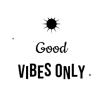 Good VIBES ONLY — hand-lettered SVG cut file