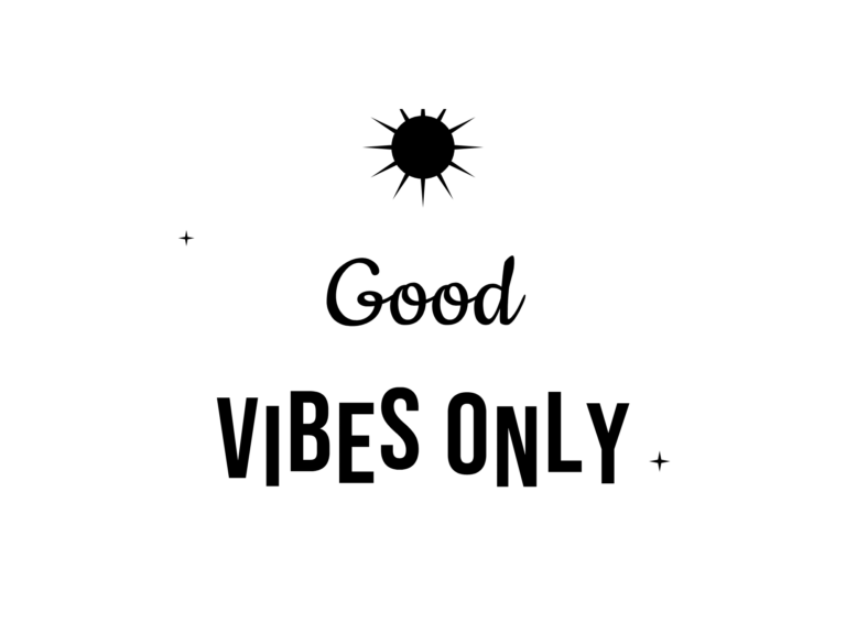 Good VIBES ONLY — hand-lettered SVG cut file