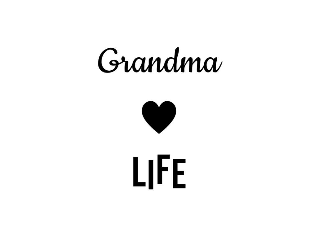 Grandma LIFE — hand-lettered SVG cut file