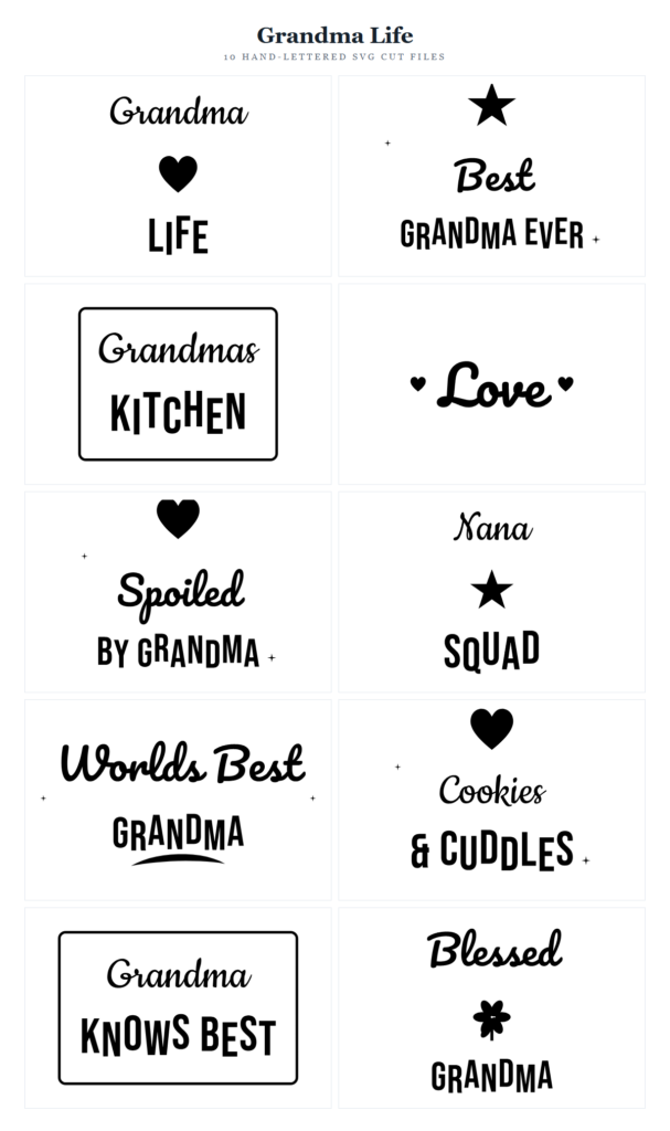 Grandma Life SVG Bundle – 10 hand-lettered SVG cut files for Cricut and Silhouette