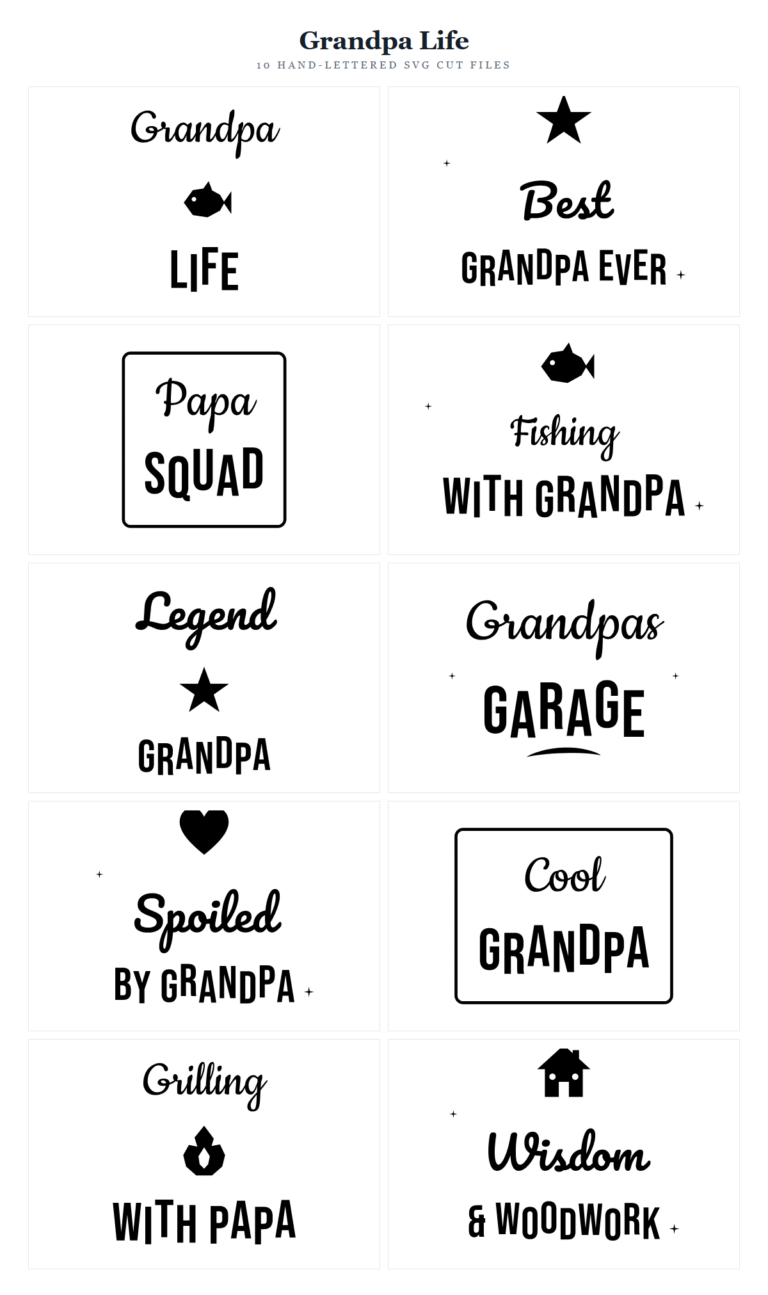 Grandpa Life SVG Bundle – 10 hand-lettered SVG cut files for Cricut and Silhouette