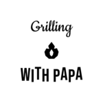 Grilling WITH PAPA — hand-lettered SVG cut file