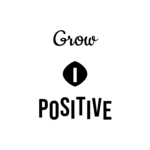 Grow POSITIVE — hand-lettered SVG cut file