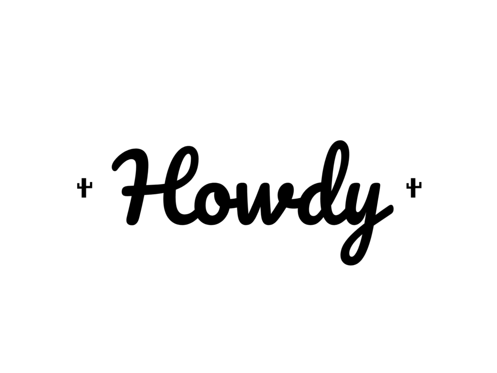 Howdy — hand-lettered SVG cut file
