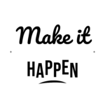 Make it HAPPEN — hand-lettered SVG cut file