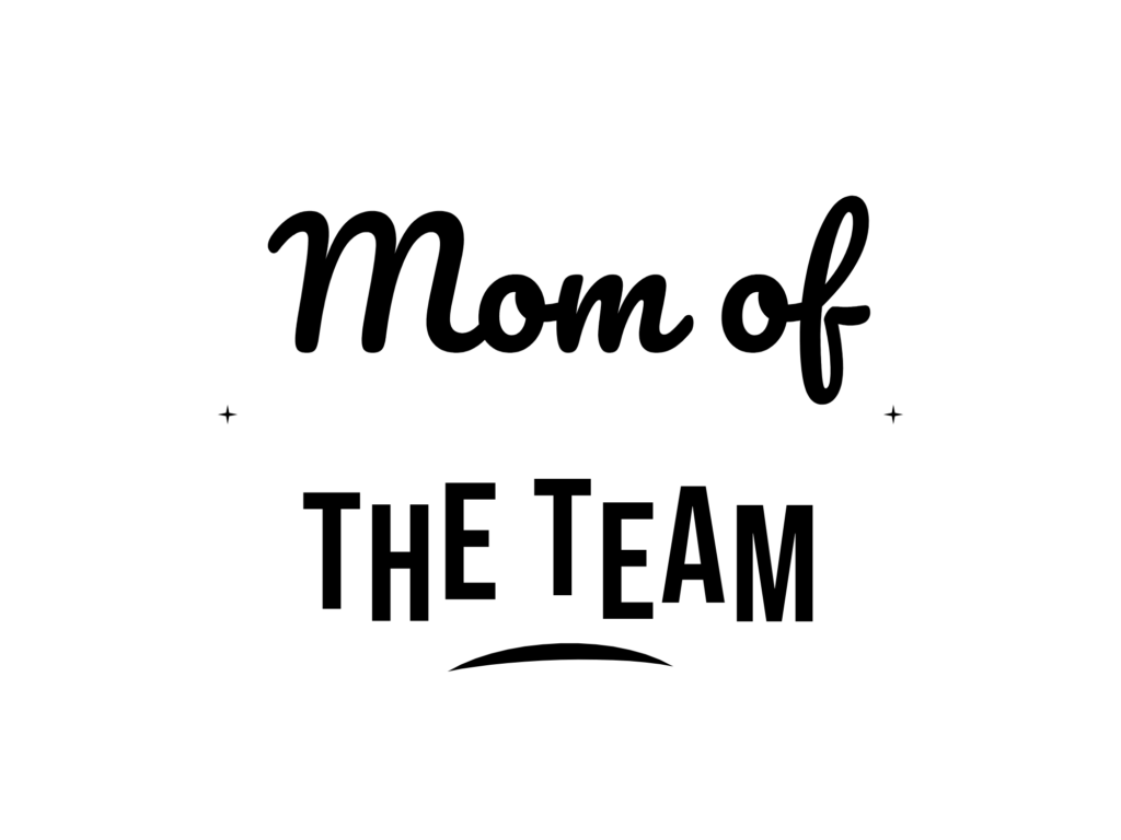 Mom of THE TEAM — hand-lettered SVG cut file