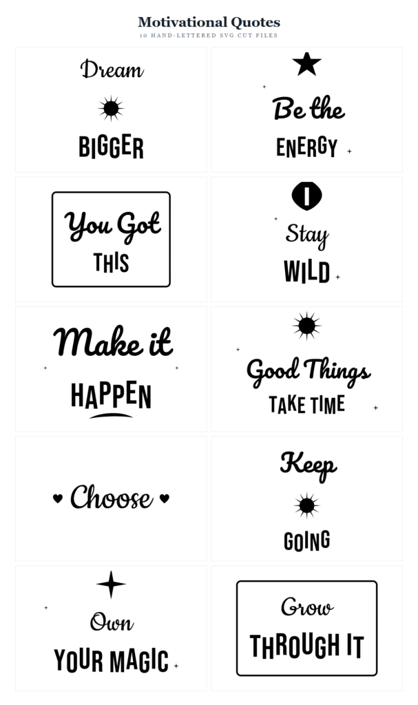 Motivational Quotes SVG Bundle – 10 hand-lettered SVG cut files for Cricut and Silhouette