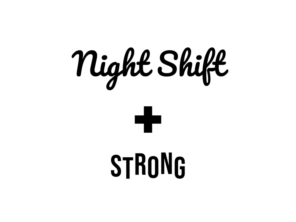 Night Shift STRONG — hand-lettered SVG cut file