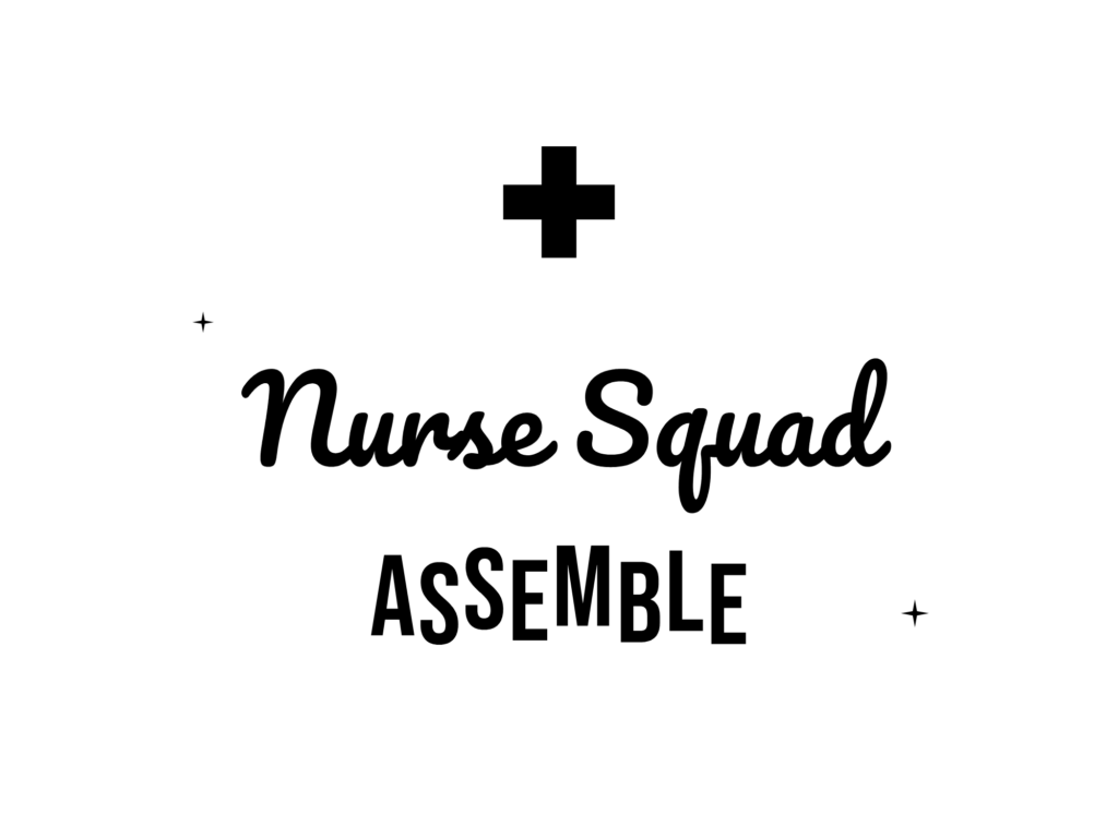 Nurse Squad ASSEMBLE — hand-lettered SVG cut file