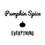Pumpkin Spice EVERYTHING — hand-lettered SVG cut file