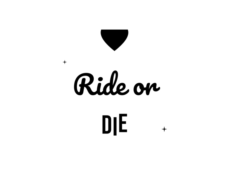 Ride or DIE — hand-lettered SVG cut file