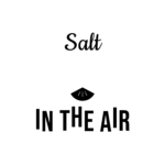 Salt IN THE AIR — hand-lettered SVG cut file