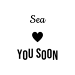 Sea YOU SOON — hand-lettered SVG cut file