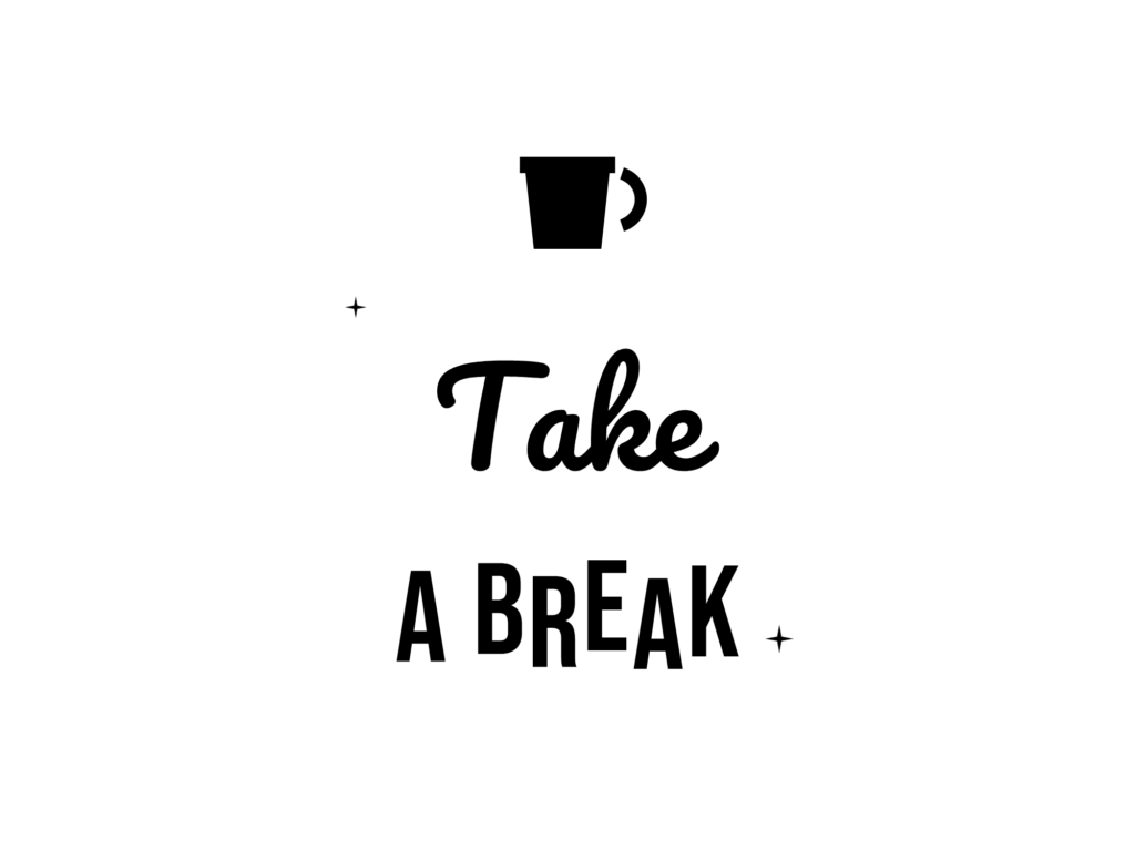 Take A BREAK — hand-lettered SVG cut file