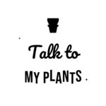Talk to MY PLANTS — hand-lettered SVG cut file