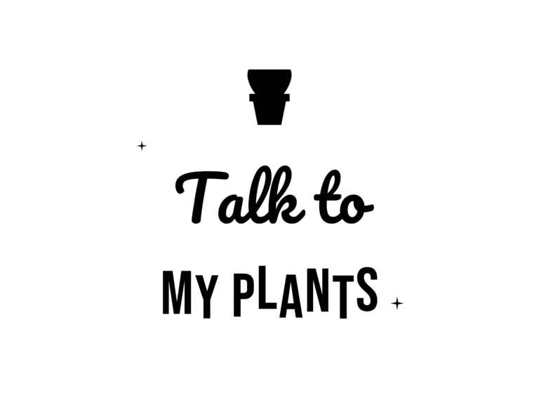 Talk to MY PLANTS — hand-lettered SVG cut file