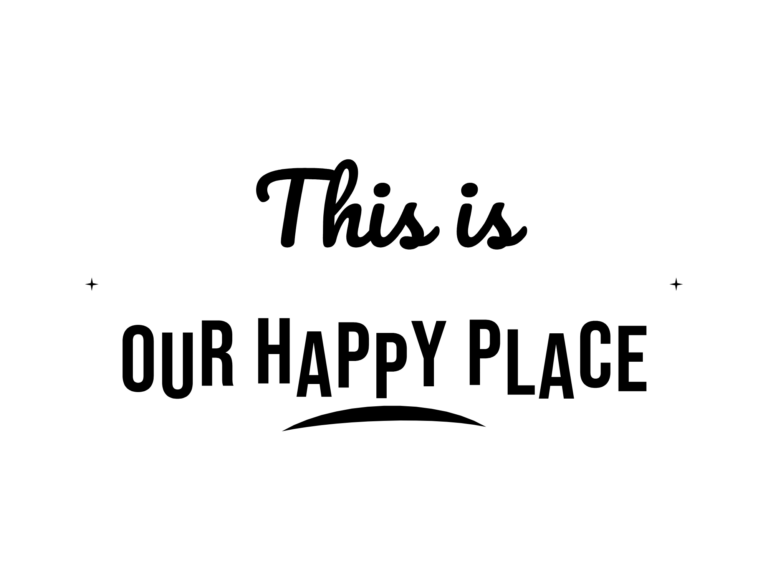 This is OUR HAPPY PLACE — hand-lettered SVG cut file