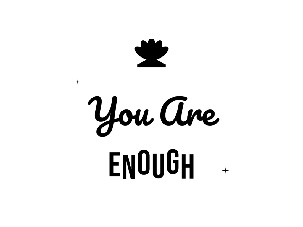 You Are ENOUGH — hand-lettered SVG cut file